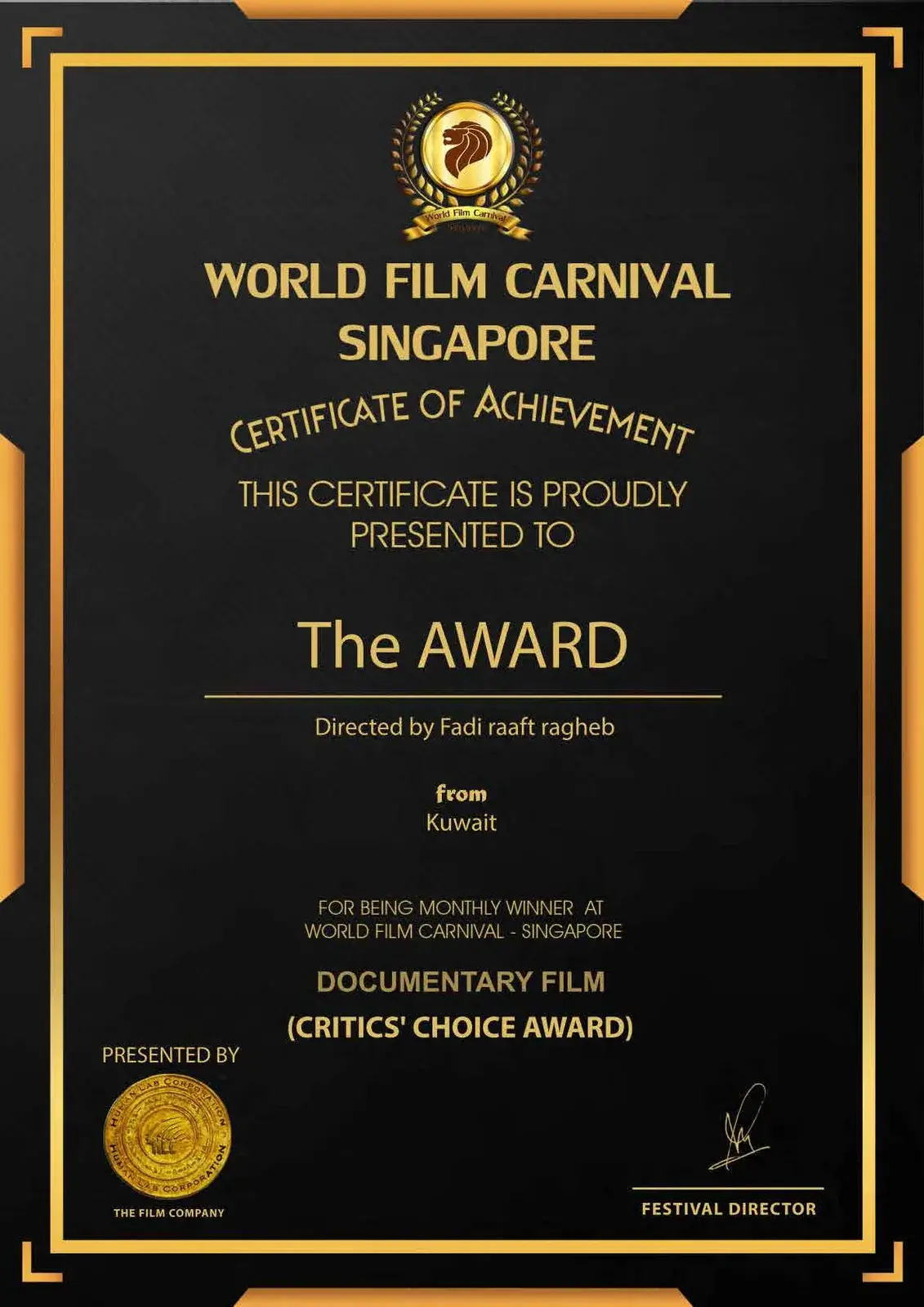The Award Documentary Film Critics Choice at World Film Carnival Singapore